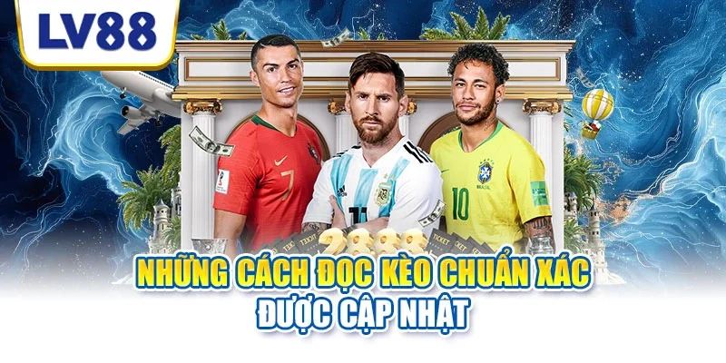 Những cách đọc kèo chuẩn xác được cập nhật